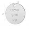 Never give up round pendant, LK-0651 - 0,50