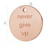 Never give up round pendant, LK-0651 - 0,50