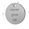 Never give up round pendant, LK-0651 - 0,50