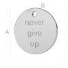 Never give up round pendant, LK-0651 - 0,50